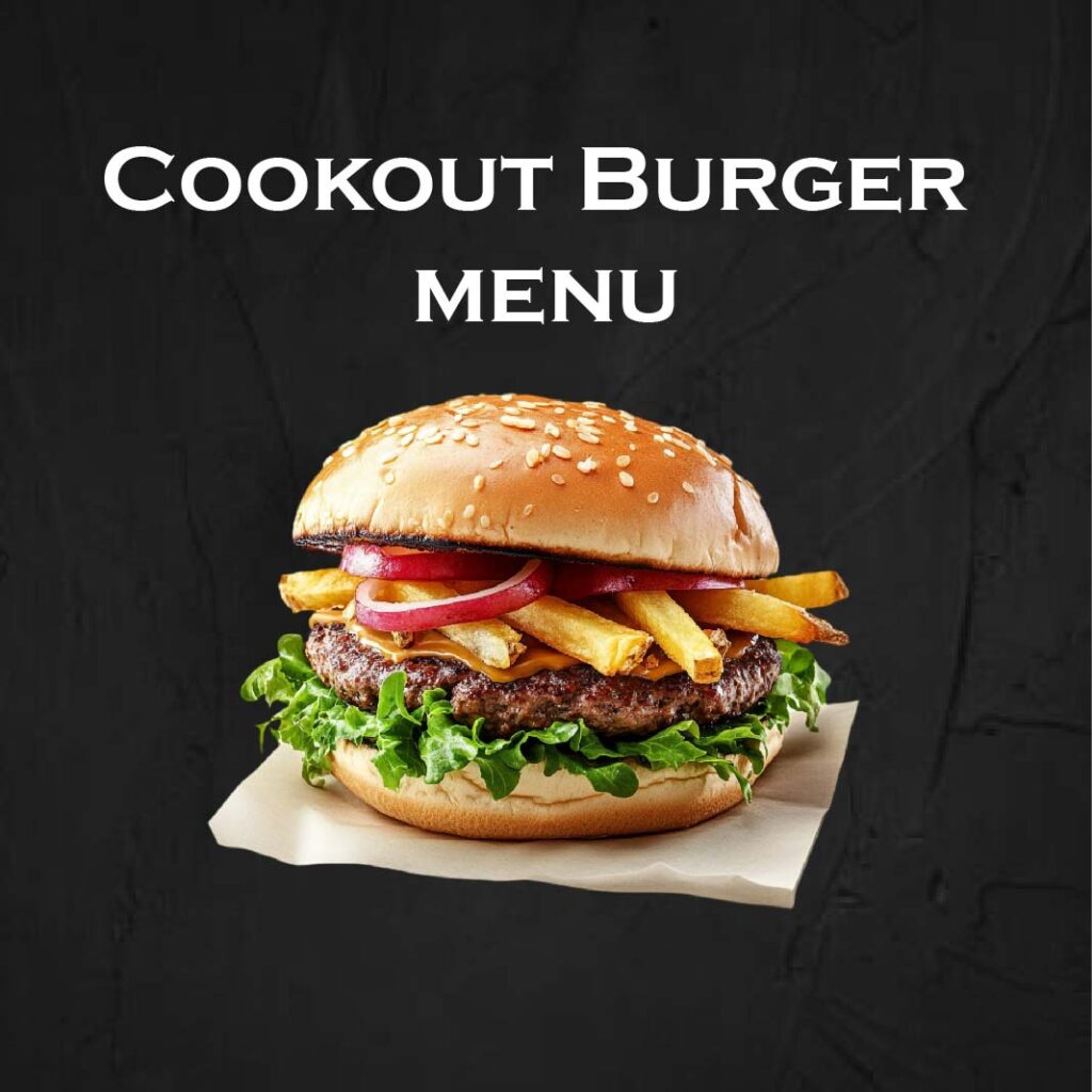 Cookout Burger menu